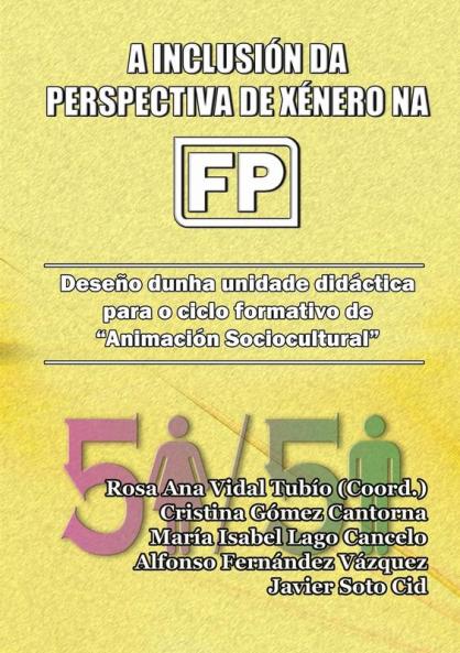 A inclusión da perspectiva de xénero na FP.  Deseño dunha unidade didáctica para o ciclo formativo de Animación Sociocultural