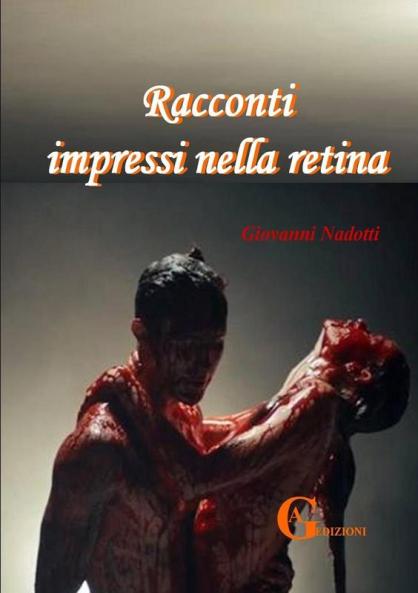Racconti impressi nella retina
