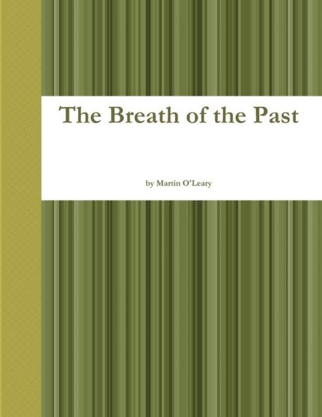 The Breath of the Past