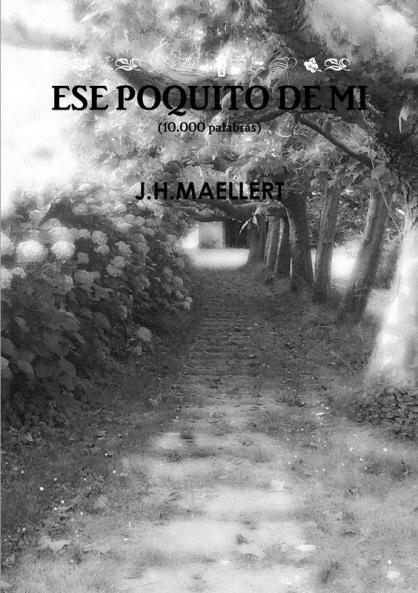 ESE POQUITO DE MI(10.000 palabras)