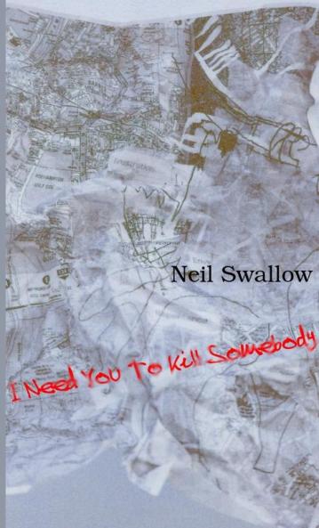 I Need You To Kill Somebody [paperback]
