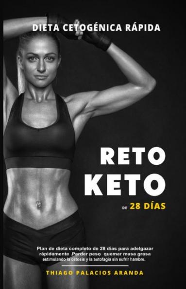 Dieta Cetogénica Rápida - RETO KETO DE 28 DÍAS