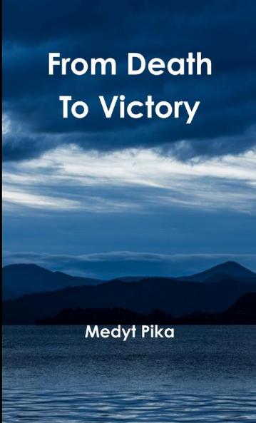 From Death to Victory