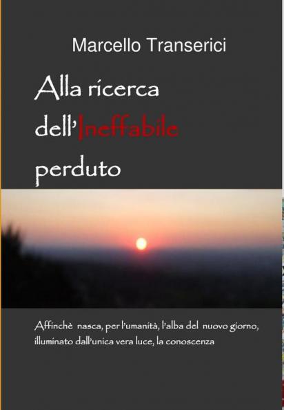 Alla Ricerca Dell'ineffabile Perduto