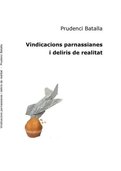 Vindicacions parnassianes i deliris de realitat