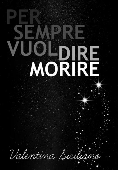 Per sempre vuol dire Morire