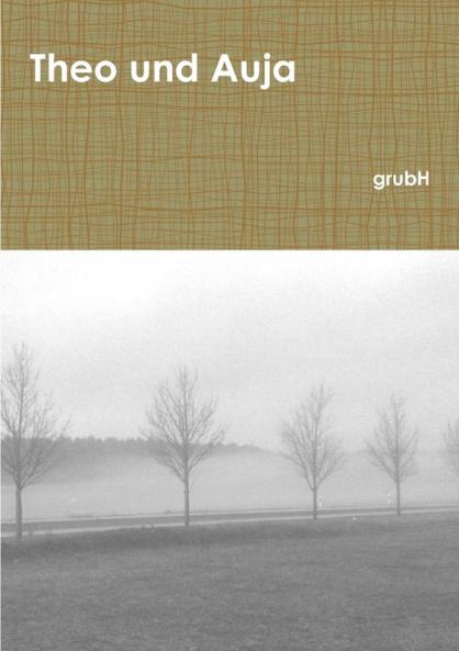 Theo und Auja