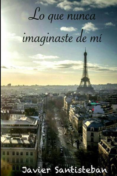 Lo que nunca imaginaste de mí