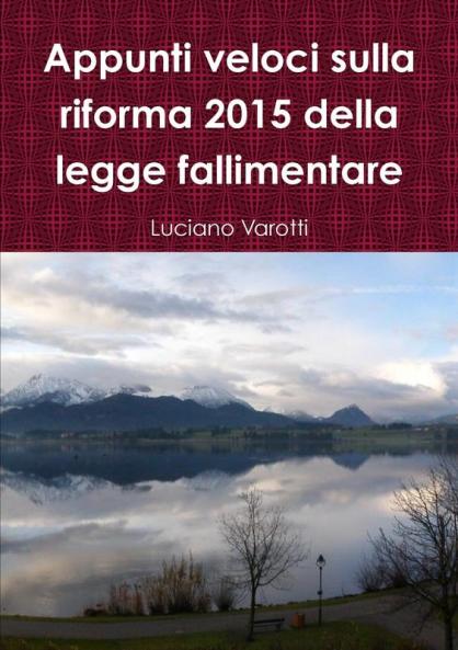 Appunti veloci sulla riforma 2015 della legge fallimentare