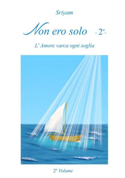 Non ero solo -2°-