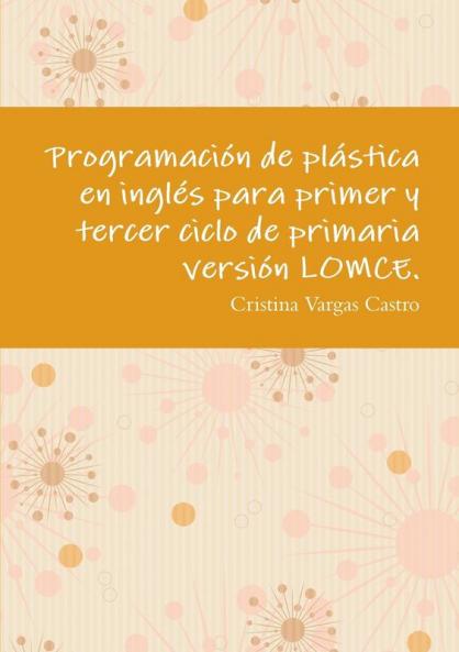 Programación de plástica en inglés para primer y tercer ciclo de primaria versión LOMCE.