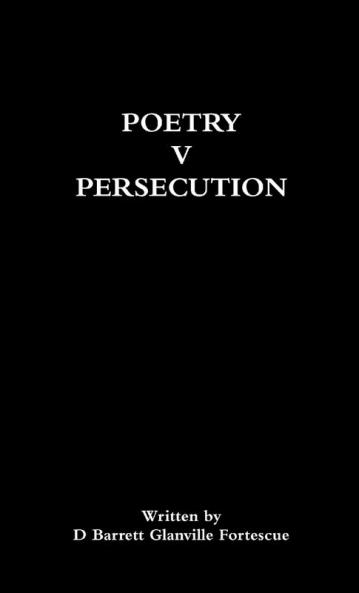 Poetry V Persecution
