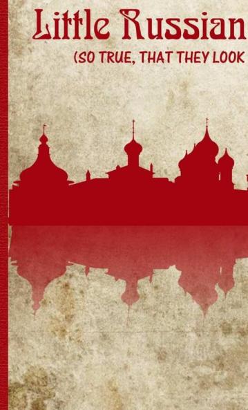 Little Russian Stories (So true that they look invented)