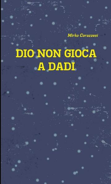Dio non gioca a dadi