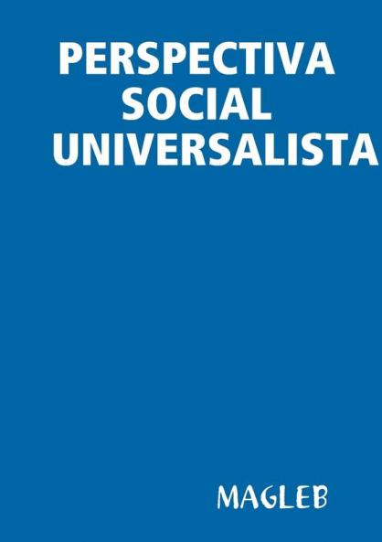 PERSPECTIVA SOCIAL UNIVERSALISTA