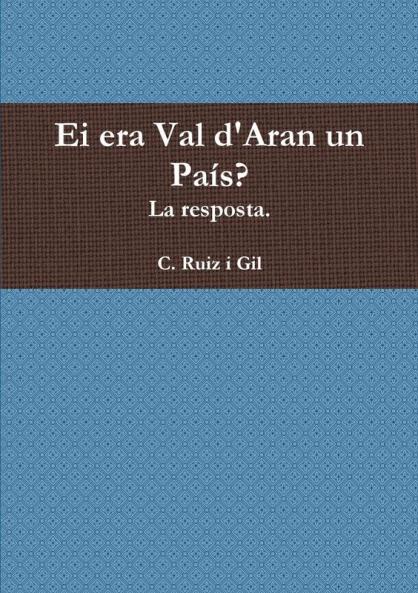 Ei era Val d'Aran un País?