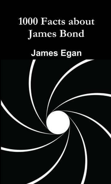 1000 Facts about James Bond