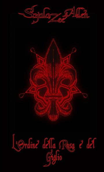 L'Ordine della Rosa e del Giglio