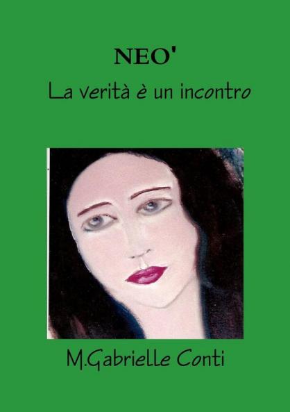 NEO'   La verità è un incontro