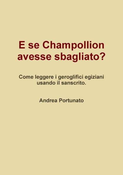 E se Champollion avesse sbagliato?