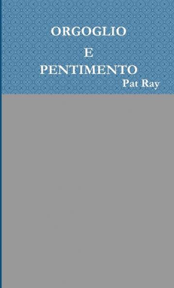 Orgoglio e pentimento