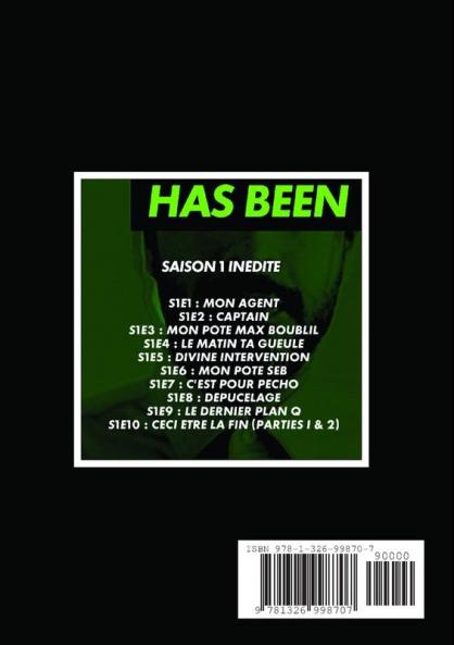 Has Been Saison 1 intégrale