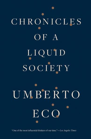 Chronicles of a Liquid Society