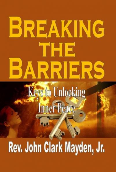 Breaking the Barriers: Keys to Unlocking Inner Peace