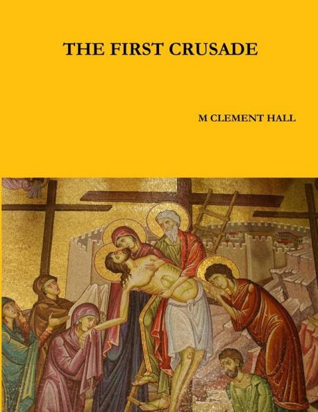 THE FIRST CRUSADE