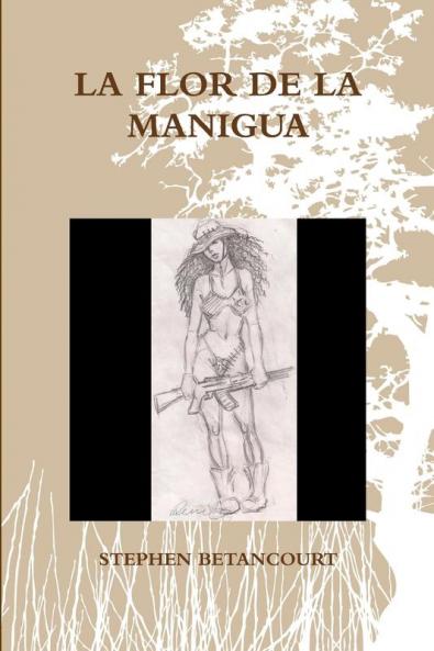 LA FLOR DE LA MANIGUA