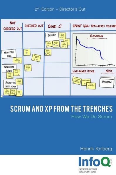 Scrum and XP from the Trenches - 2nd Edition