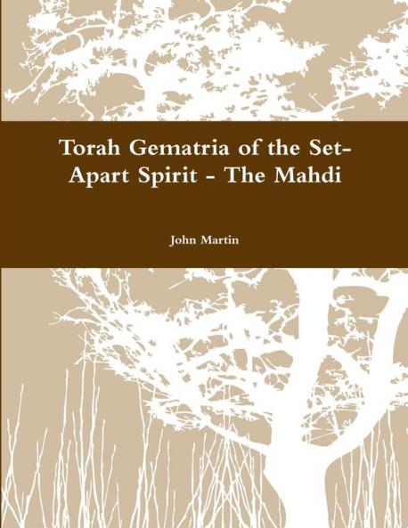 Torah Gematria of the Set-Apart Spirit - The Mahdi
