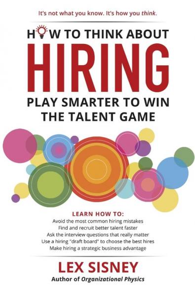 How to Think About Hiring