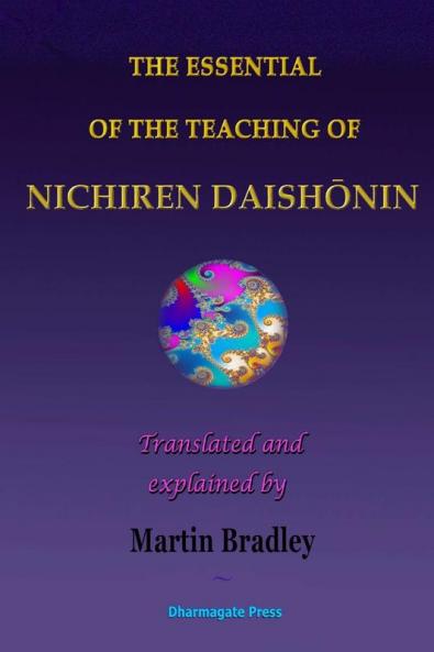 THE ESSENTIAL OF THE TEACHING OF NICHIREN DAISHŌNIN