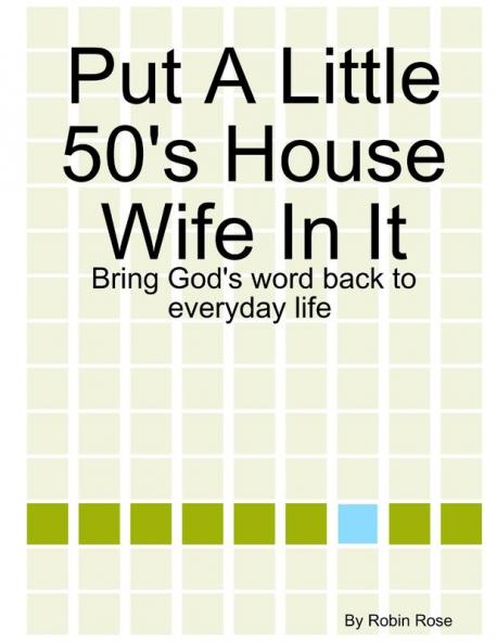 Put A Little 50's House Wife In It