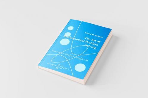 The Art of Mathematical Problem Solving