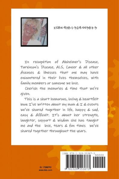 Days & Memories of My Mom & Me