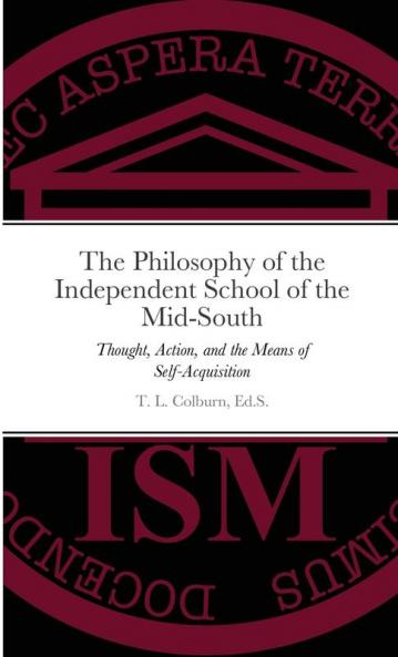 The Philosophy of the Independent School of the Mid-South