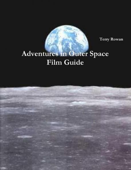 Adventures in Outer Space Film Guide