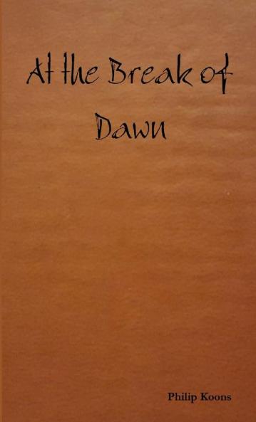 At the Break of Dawn