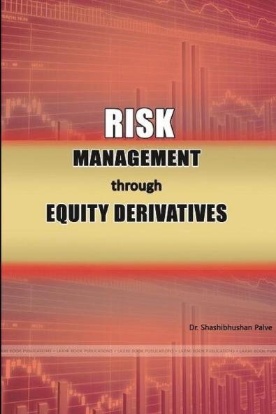RISK MANAGEMENT THROUGH EQUITY DERIVATIVES