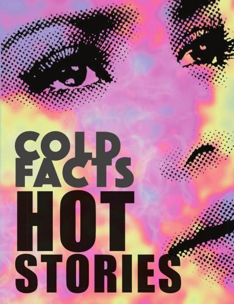 Cold Fact Hot Stories (NEW)