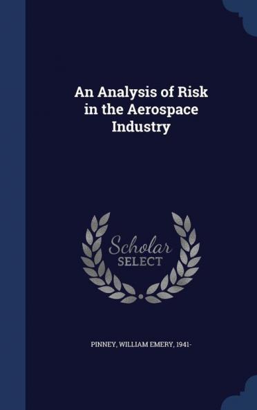 An Analysis of Risk in the Aerospace Industry