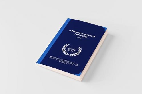 A Treatise on the law of Partnership; Volume 1