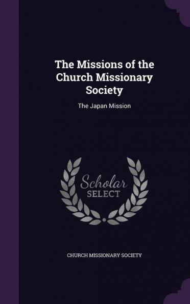 The Missions of the Church Missionary Society