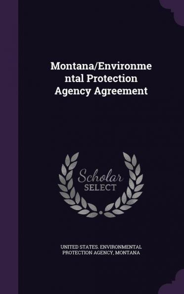 Montana/Environmental Protection Agency Agreement
