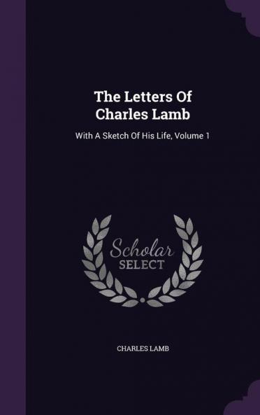The Letters Of Charles Lamb