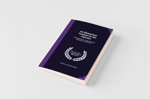 An Elementary Treatise On the Calculus