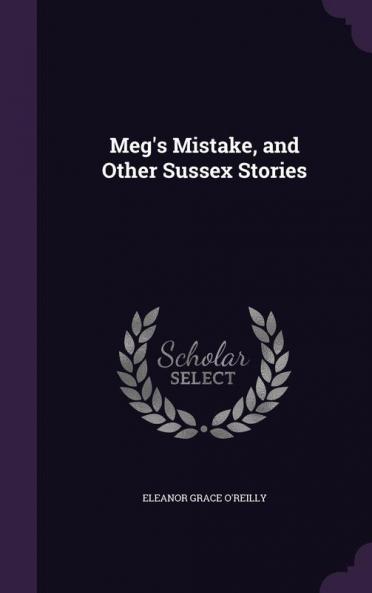 Meg's Mistake and Other Sussex Stories