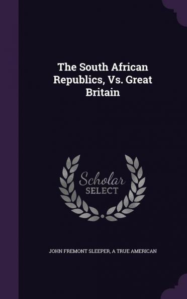 The South African Republics vs. Great Britain